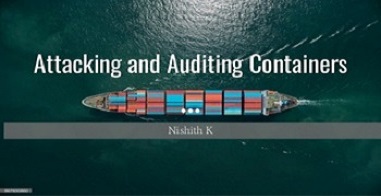 Attacking & Auditing Containers